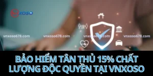 Bảo hiểm tân thủ 15% giúp hội viên thu hồi vốn khi thua cược