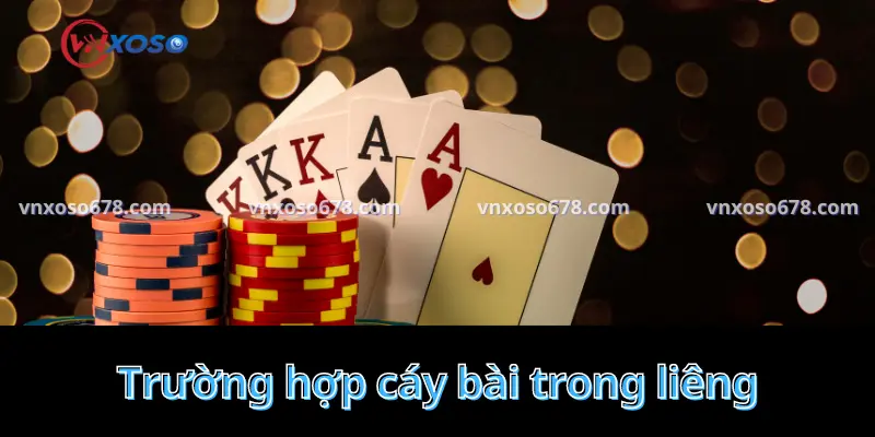 Trường hợp cáy bài trong liêng