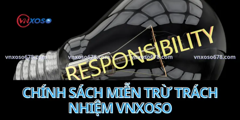 Giải đáp ý nghĩa về miễn trách nhiệm tại vnxoso