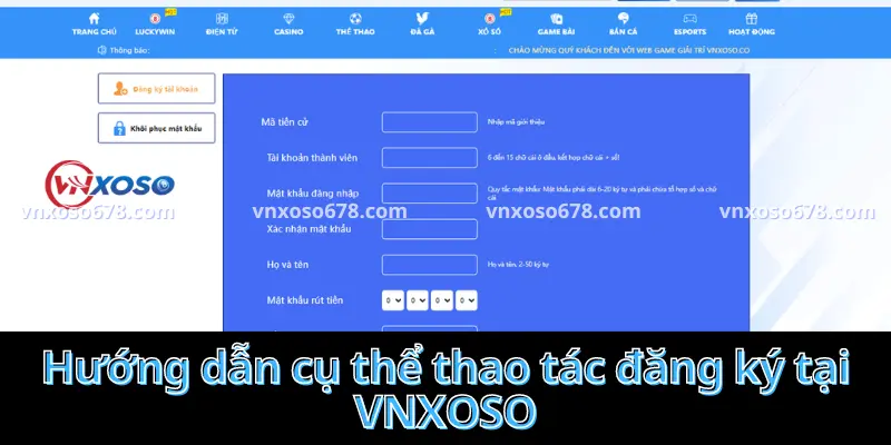 Hướng dẫn cụ thể thao tác đăng ký tại VNXOSO