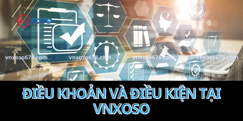 Về điều khoản và điều kiện tại VNXOSO